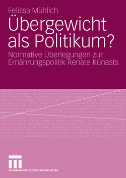 Übergewicht als Politikum? von Mühlich,  Felissa