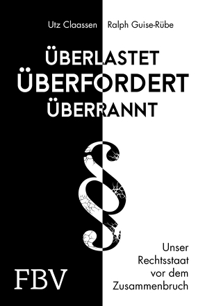 Überlastet, überfordert, überrannt von Claassen,  Utz, Guise-Rübe,  Ralph