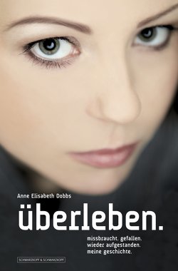 Überleben. von Dobbs,  Anne Elisabeth