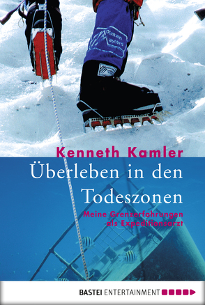 Überleben in den Todeszonen von Kamler,  Kenneth, Kamphuis,  Andrea