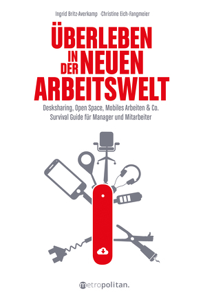 Überleben in der neuen Arbeitswelt von Britz-Averkamp,  Ingrid, Eich-Fangmeier,  Christine