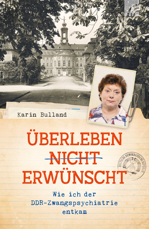 Überleben nicht erwünscht von Bulland,  Karin