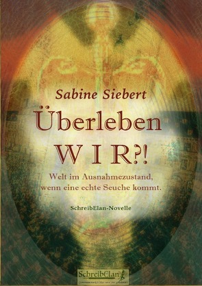 Überleben WIR? von Elan,  Schreib, Siebert,  Sabine