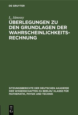 Überlegungen zu den Grundlagen der Wahrscheinlichkeitsrechnung von Jánossy,  L.