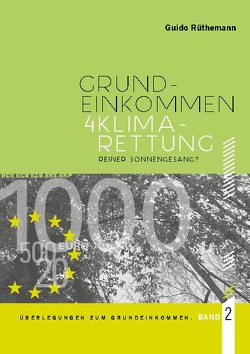 Überlegungen zum Grundeinkommen von Grundeinkommensidee,  Verein zur Förderung der, Rüthemann,  Guido