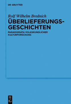 Überlieferungsgeschichten von Brednich,  Rolf Wilhelm