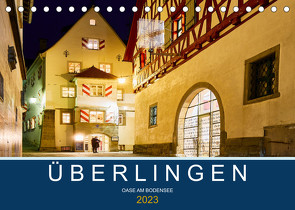 Überlingen – Oase am Bodensee (Tischkalender 2023 DIN A5 quer) von Fuchs,  Sven