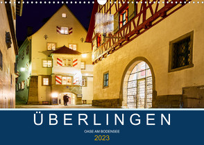 Überlingen – Oase am Bodensee (Wandkalender 2023 DIN A3 quer) von Fuchs,  Sven