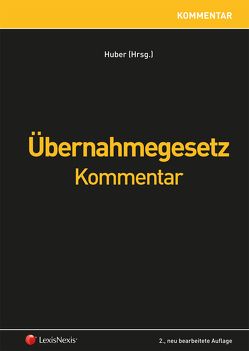 Übernahmegesetz von Alscher,  Katharina, Gall,  Mario, Huber,  Peter, Trenkwalder,  Johannes, Zollner,  Johannes