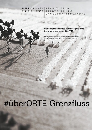 #überORTE Grenzfluss von Baumgartner,  Christine, Otto,  Florian