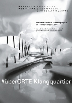 #überORTE Klangquartier von Baumgartner,  Christine, Otto,  Florian