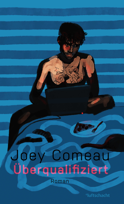 Überqualifiziert von Comeau,  Joey