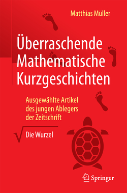 Überraschende Mathematische Kurzgeschichten von Müller,  Matthias