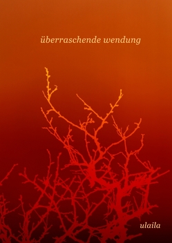 überraschende wendung von Ulaila,  .