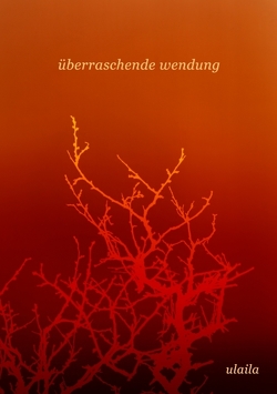 überraschende wendung von Ulaila,  .