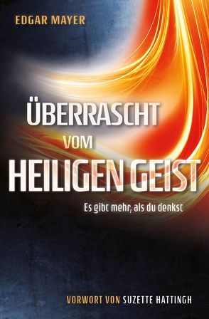 Überrascht vom Heiligen Geist von Mayer,  Edgar