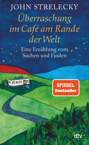 Überraschung im Café am Rande der Welt von Leeb,  Root, Lemke,  Bettina, Strelecky,  John