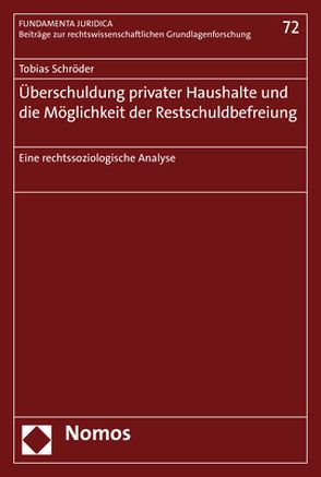 Überschuldung privater Haushalte und die Möglichkeit der Restschuldbefreiung von Schröder,  Tobias