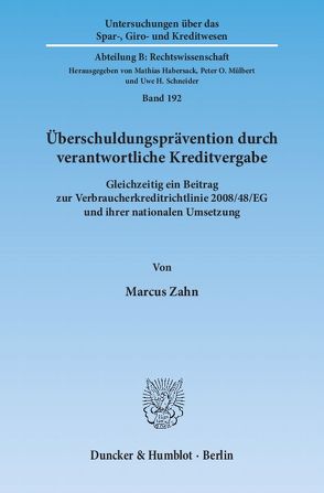 Überschuldungsprävention durch verantwortliche Kreditvergabe. von Zahn,  Marcus