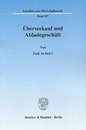 Überseekauf und Abladegeschäft. von Al-Deb'i,  Fadi