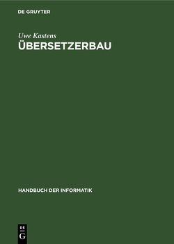 Übersetzerbau von Kastens,  Uwe