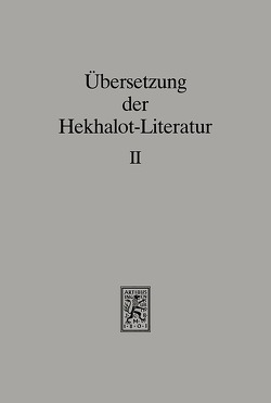 Übersetzung der Hekhalot-Literatur von Becker Jürgen, Herrmann,  Klaus, Rohrbacher-Sticker,  Claudia, Schaefer,  Peter, Siebers,  Stefan