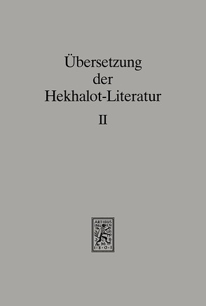 Übersetzung der Hekhalot-Literatur von Becker Jürgen, Herrmann,  Klaus, Rohrbacher-Sticker,  Claudia, Schaefer,  Peter, Siebers,  Stefan