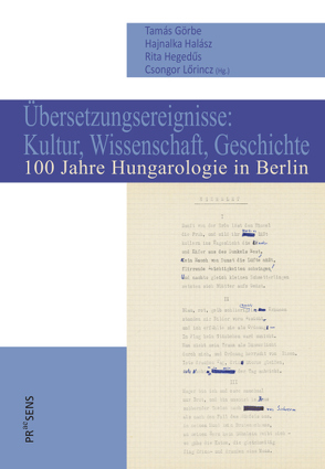 Übersetzungsereignisse: Kultur, Wissenschaft, Geschichte von Görbe,  Tamás, Halász,  Hajnalka, Hegedűs,  Rita, Lörincz,  Csongor