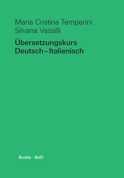 Übersetzungskurs Deutsch–Italienisch von Temperini,  Maria Cristina, Vassilli,  Silvana