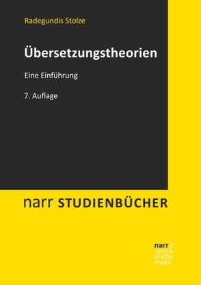 Übersetzungstheorien von Stolze,  Radegundis