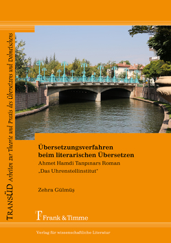 Übersetzungsverfahren beim literarischen Übersetzen von Gülmüs,  Zehra