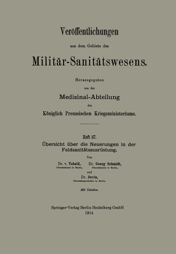 Übersicht über die Neuerungen in der Feldsanitätsausrüstung von Devin,  Gustav, Schmidt,  Georg, von Tobold,  Bernhard