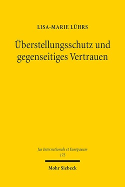 Überstellungsschutz und gegenseitiges Vertrauen von Lührs,  Lisa-Marie