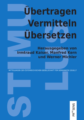 Übertragen – Vermitteln – Übersetzen von Kaiser,  Irmtraud, Kern,  Manfred, Michler,  Werner