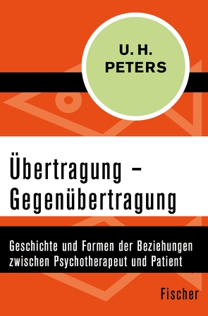 Übertragung – Gegenübertragung von Peters,  Uwe Henrik