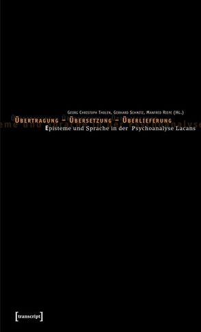 Übertragung – Übersetzung – Überlieferung von Riepe,  Manfred, Schmitz,  Gerhard, Tholen,  Georg Christoph