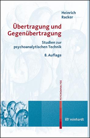 Übertragung und Gegenübertragung von Krichhauff,  Gisela, Racker,  Heinrich