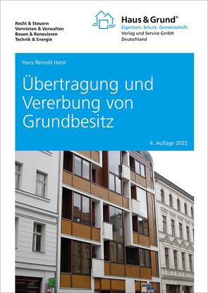 Übertragung und Vererbung von Grundbesitz von Horst,  Hans Reinold