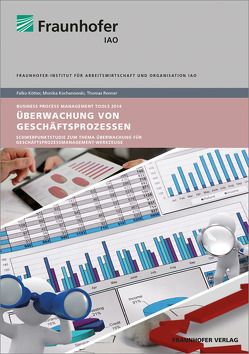 Überwachung von Geschäftsprozessen. von Drawehn,  Jens, Kochanowski,  Monika, Koetter,  Falko, Renner,  Thomas, Weisbecker,  Anette