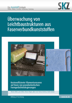 Überwachung von Leichtbaustrukturen aus Faserverbundkunststoffen