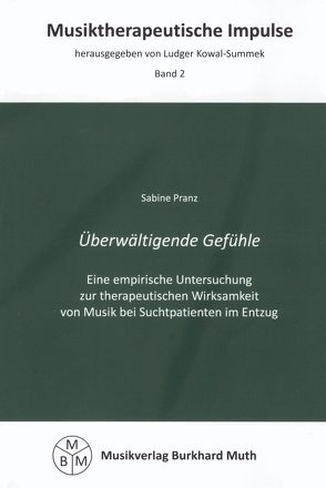 Überwältigende Gefühle von Kowal, Pranz,  Sabine, Summek,  Ludger