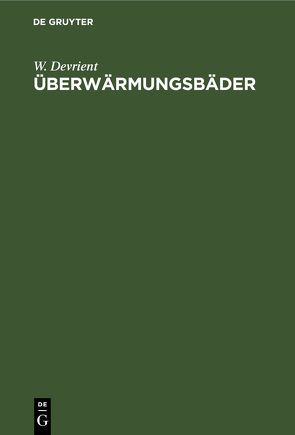 Überwärmungsbäder von Devrient,  W.