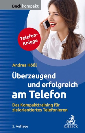 Überzeugend und erfolgreich am Telefon von Hößl,  Andrea