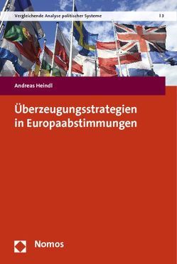 Überzeugungsstrategien in Europaabstimmungen von Heindl,  Andreas