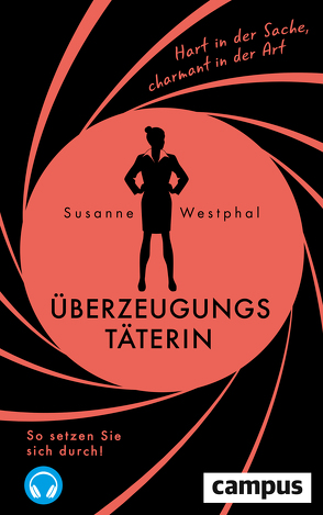 Überzeugungstäterin von Westphal,  Susanne