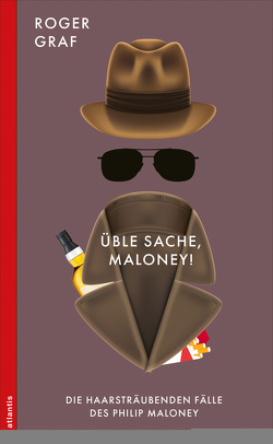 Üble Sache, Maloney! von Graf,  Roger