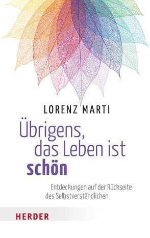 Übrigens, das Leben ist schön von Marti,  Lorenz