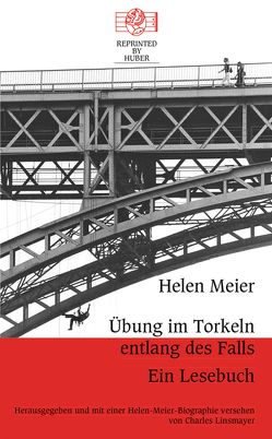 Übung im Torkeln entlang des Falls. Ein Lesebuch von Linsmayer,  Charles, Meier,  Helen