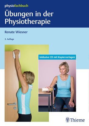 Übungen in der Physiotherapie von Wiesner,  Renate