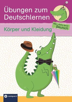 Übungen zum Deutschlernen (Wortschatz) – Körper und Kleidung von Weiher,  Astrid